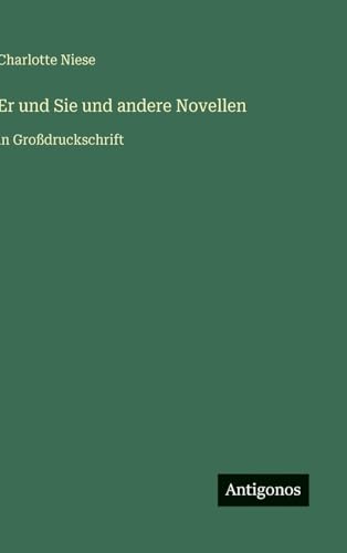 Er und Sie und andere Novellen