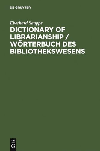 Dictionary of Librarianship / Wörterbuch des Bibliothekswesens / Wörterbuch des Bibliothekswesens