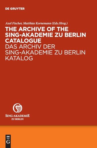 The Archive of the Sing-Akademie zu Berlin. Catalogue