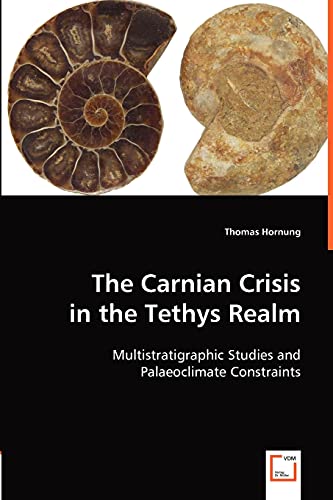 The Carnian Crisis in the Tethys Realm