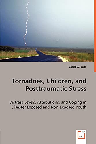 Tornadoes, Children, and Posttraumatic Stress