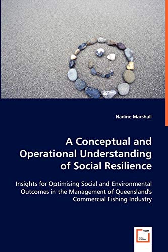 A Conceptual and Operational Understanding of Social Resilience