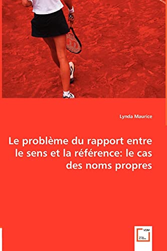 Le problème du rapport entre le sens et la référence