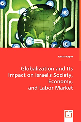 Globalization and Its Impact on Israel's Society, Economy, and Labor Market