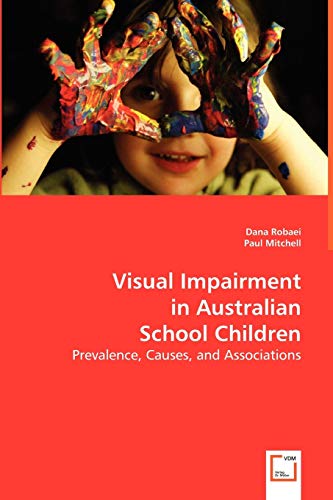 Visual Impairment in Australian School Children