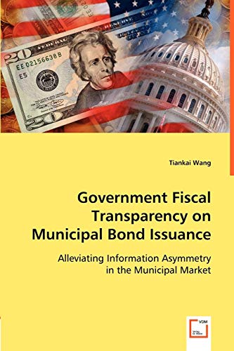 Government Fiscal Transparency on Municipal Bond Issuance