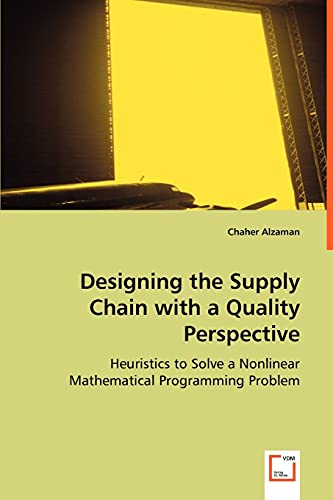 Designing the Supply Chain with a Quality Perspective