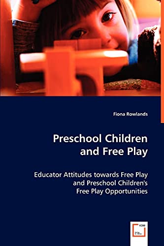 Preschool Children and Free Play