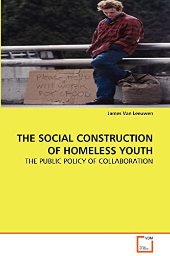 The Social Construction of Homeless Youth