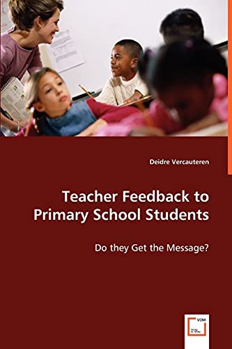 Teacher Feedback to Primary School Students