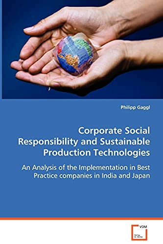 Corporate Social Responsibility and Sustainable Production Technologies