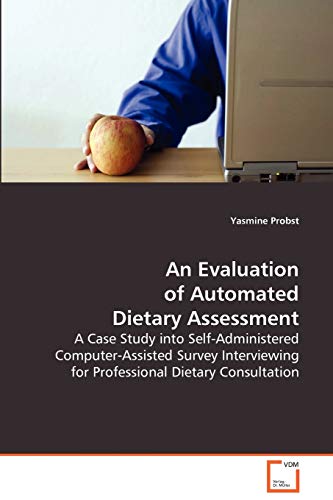 An Evaluation of Automated Dietary Assessment
