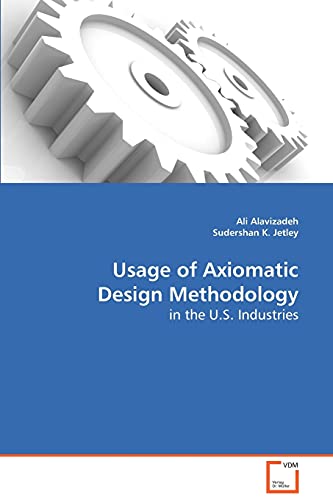 Usage of Axiomatic Design Methodology