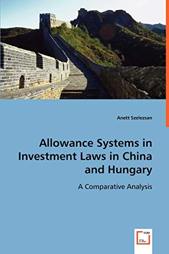 Allowance Systems in Investment Laws in China and Hungary