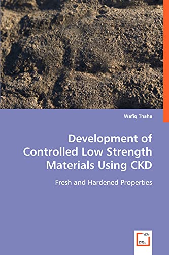 Development of Controlled Low Strength Materials Using CKD