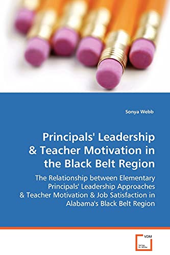 Principals' Leadership & Teacher Motivation in the Black Belt Region