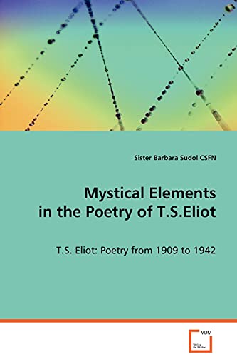 Mystical Elements in the Poetry of T.S.Eliot