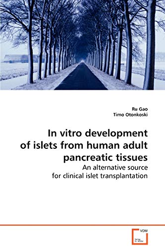 In vitro development of islets from human adult pancreatic tissues