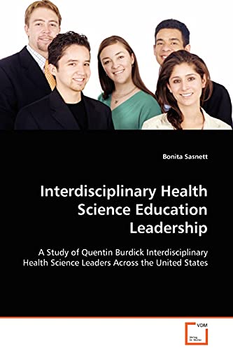 Interdisciplinary Health Science Education Leadership