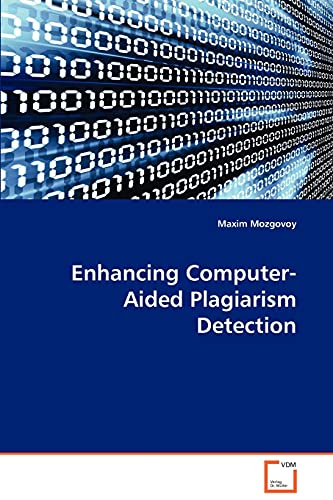 Enhancing Computer-Aided Plagiarism Detection