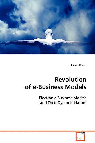 Revolution of e-Business Models