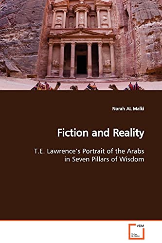 Fiction and Reality  T.E. Lawrence's Portrait of the Arabs in Seven Pillars of Wisdom