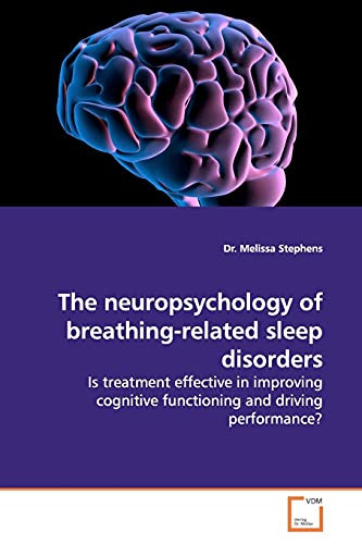 The neuropsychology of breathing-related sleep  disorders