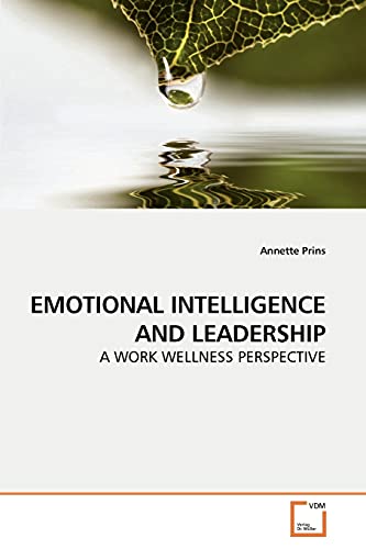 EMOTIONAL INTELLIGENCE AND LEADERSHIP