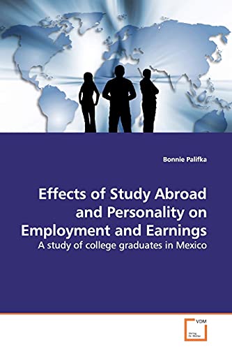 Effects of Study Abroad and Personality on  Employment and Earnings