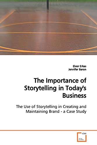 The Importance of Storytelling in Today's Business