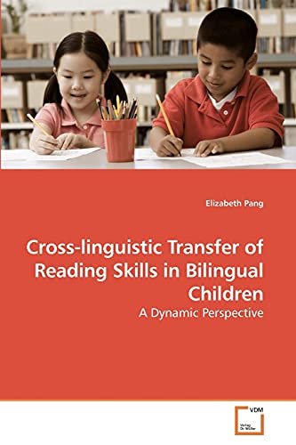 Cross-linguistic Transfer of Reading Skills in Bilingual Children