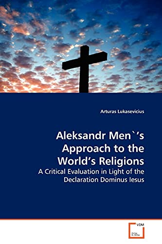 Aleksandr Men`'s Approach to the World's Religions