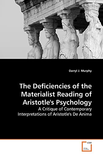 The Deficiencies of the Materialist Reading of Aristotle's Psychology