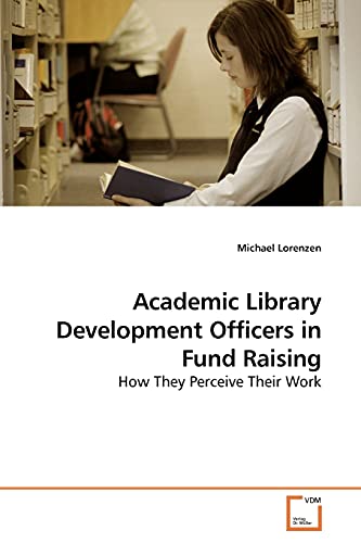 Academic Library Development Officers in Fund Raising