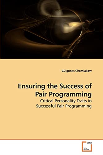 Ensuring the Success of Pair Programming