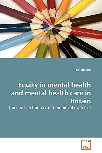 Equity in mental health and mental health care in Britain