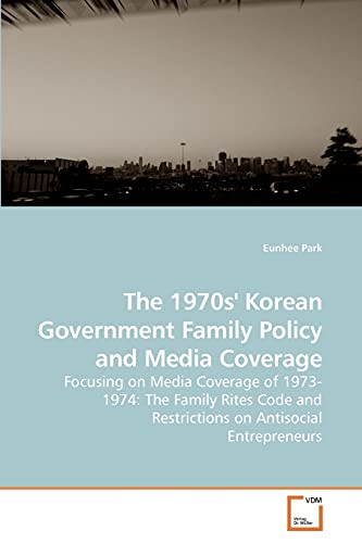 The 1970s' Korean Government Family Policy and Media Coverage
