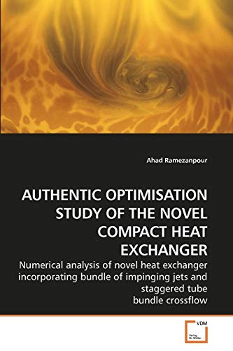 AUTHENTIC OPTIMISATION STUDY OF THE NOVEL COMPACT HEAT EXCHANGER