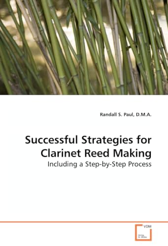 Successful Strategies for Clarinet Reed Making