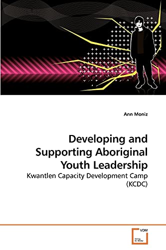 Developing and Supporting Aboriginal             Youth Leadership