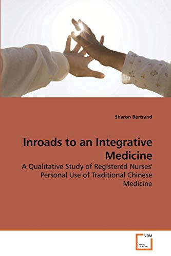 Inroads to an Integrative Medicine