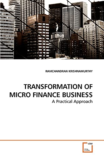 TRANSFORMATION OF MICRO FINANCE BUSINESS