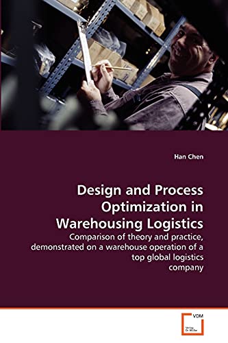 Design and Process Optimization in Warehousing Logistics