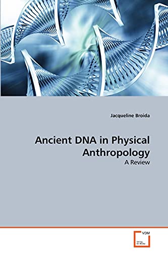 Ancient DNA in Physical Anthropology