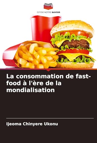 La consommation de fast-food à l'ère de la mondialisation