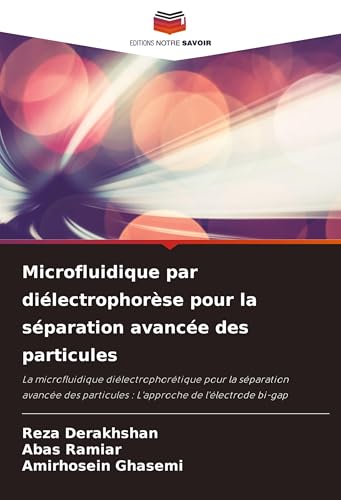 Microfluidique par diélectrophorèse pour la séparation avancée des particules
