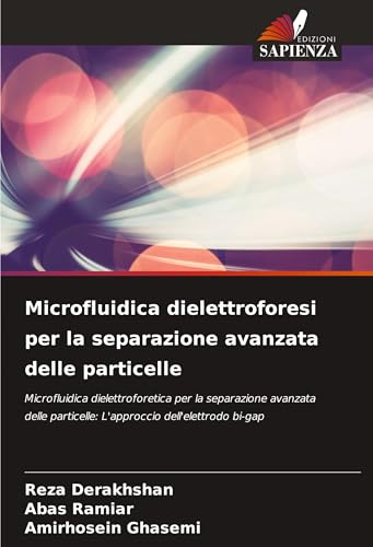 Microfluidica dielettroforesi per la separazione avanzata delle particelle