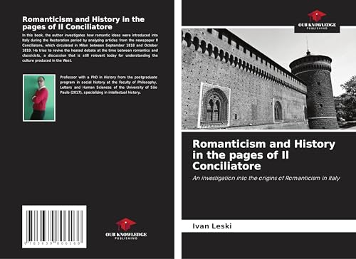 Romanticism and History in the pages of Il Conciliatore
