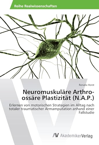 Neuromuskuläre Arthro-ossäre Plastizität (N.A.P.)