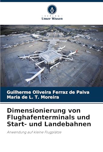 Dimensionierung von Flughafenterminals und Start- und Landebahnen
